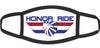 Honor Ride Face Mask